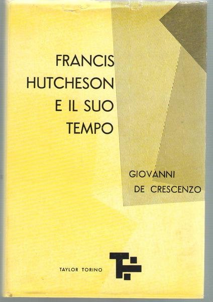 Francis Hutcheson e il suo tempo.
