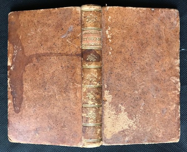 CONSIDÉRATIONS SUR LES CAUSES DE LA GRANDEUR DES ROMAINS, ET …