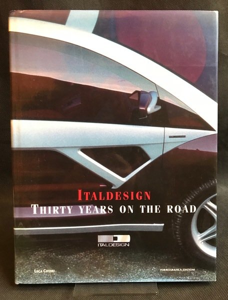 Italdesign. Thirty Years on the Road.