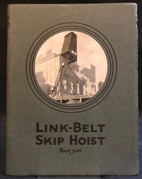 THE LINK-BELT SKIP HOIST For all capacities from the smallest …