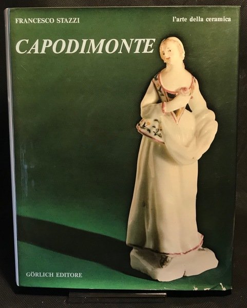 L'arte della ceramica CAPODIMONTE.