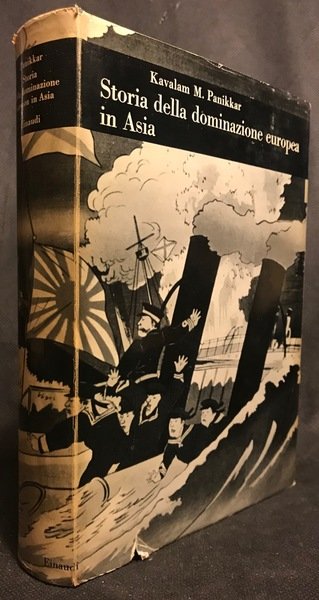 Storia della dominazione europea in Asia dal Cinquecento ai giorni …