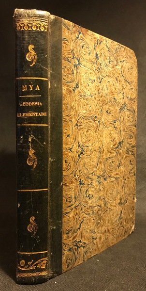 Lezioni di Geodesia Elementare per servire di norma al Rilevamento …