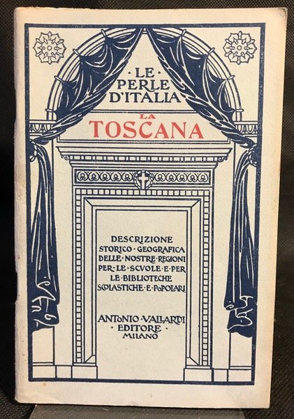 Le Perle d'Italia. Descrizione Storico-Geografica delle nostre Regioni per le …