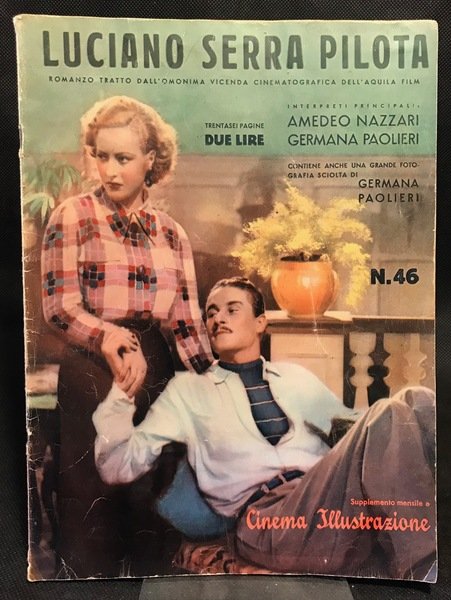 Supplemento Mensile a Cinema Illustrazione N.46 15 dicembre 1938. LUCIANO …