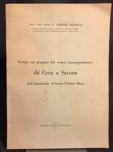 Notizie sul progetto del tronco transappenninico da Ceva a Savona …