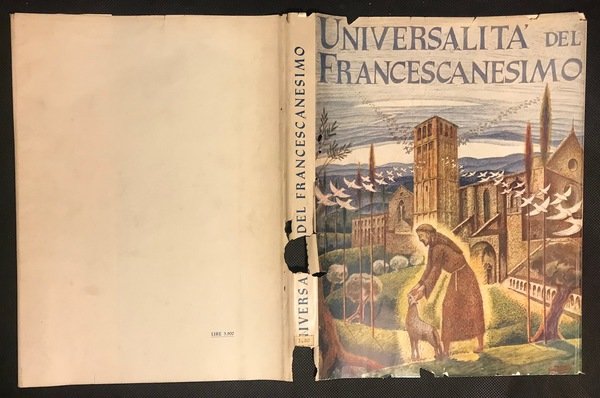 Universalità del Francescanesimo. Pubblicazione promossa dall'Istituto Serafico per Sordomuti e …