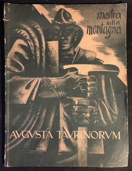Augusta Taurinorum Anno IV N.4 Novembre-Gennaio 1937-1938 NUMERO SPECIALE DEDICATO …