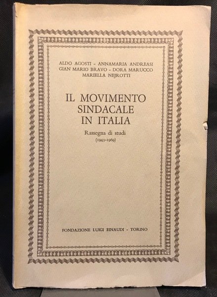 Il Movimento Sindacale in Italia. Rassegna di studi (1945-1969) di …