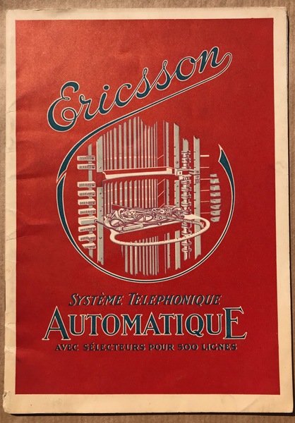 Description du Système Téléphonique Automatique L. M. Ericsson avec sélecteurs …