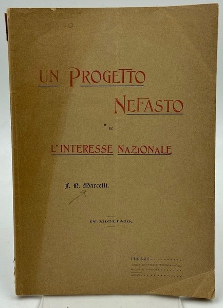 Un Progetto Nefasto e l'Interesse Nazionale.