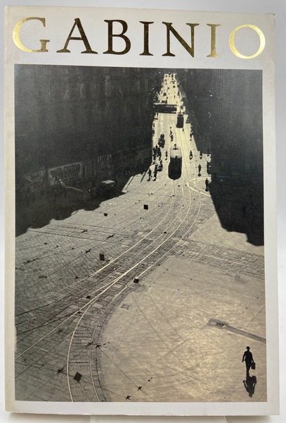 MARIO GABINIO. Dal paesaggio alla forma. Fotografie 1890-1938.