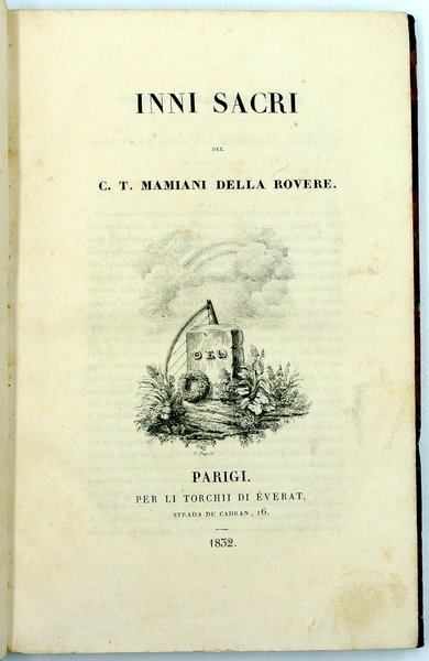 INNI SACRI DEL C. T. MAMIANI DELLA ROVERE. PARIGI. PER …
