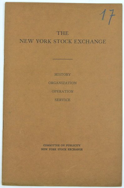 THE NEW YORK STOCK EXCHANGE. HISTORY, ORGANIZATION, OPERATION, SERVICE. COMMITTEE …