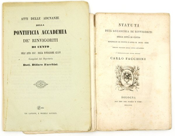 STATUTI DELL'ACCADEMIA DE'RINVIGORITI DELLA CITTÀ DI CENTO RIFORMATI DI NUOVO …
