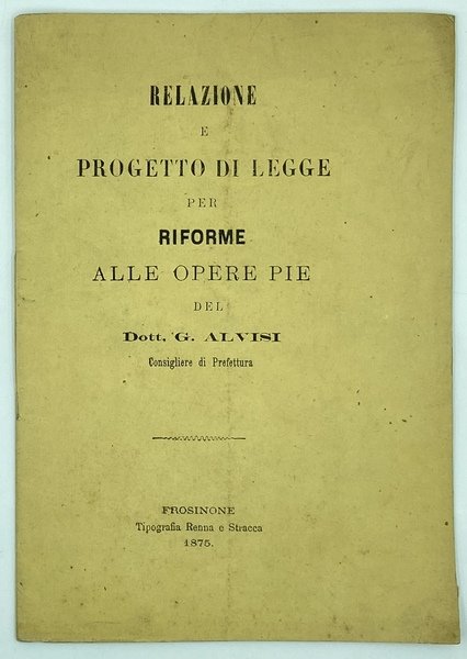RELAZIONE E PROGETTO DI LEGGE PER RIFORME ALLE OPERE PIE …