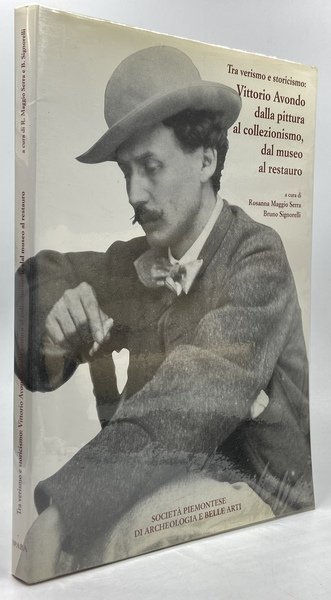 Tra verismo e storicismo: Vittorio Avondo dalla pittura al collezionismo, …