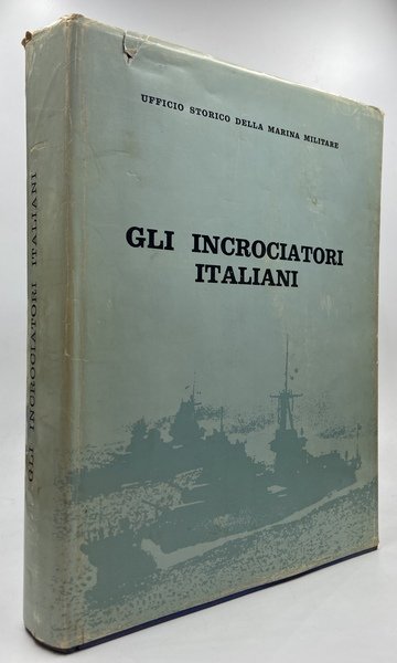 Gli incrociatori italiani 1861-1964