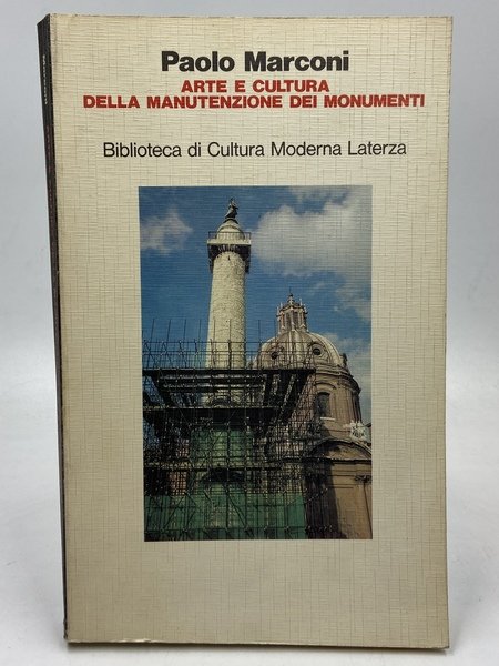 Arte e cultura della manutenzione dei monumenti.