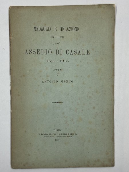 MEDAGLIA E RELAZIONE INEDIE SULL’ASSEDIO DI CASALE DEL 1695. NOTA …