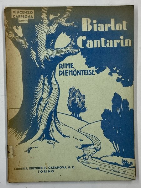 Biarlot Cantarin. Rime Piemônteise.