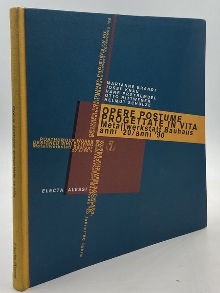 Opere postume progettati vita. Metallwerkstatt Bauhaus anni ’20/anni ’90. Posthumous …