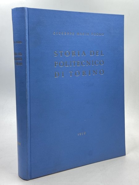 Storia del Politecnico di Torino. Dalle origini alla vigilia della …