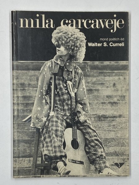 Mila carcaveje. Mond poétich ëd Walter S. Curreli. [INVIO AUTOGRAFO]