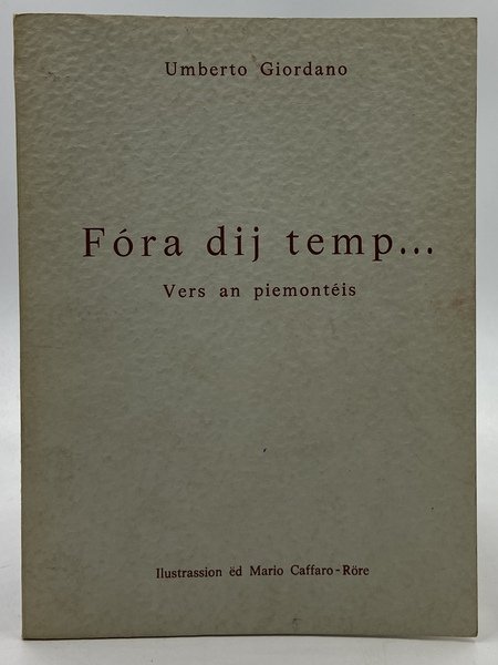 Fóra dij temp… Vers an piemontèis.