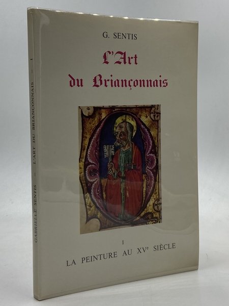 L’Art du Briançonnais. I. La peinture au XVe Siècle.