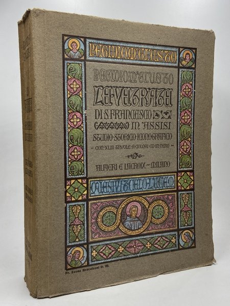 LA VETRATA DI S. FRANCESCO IN ASSISI. STUDIO STORICO-ICONOGRAFICO con …
