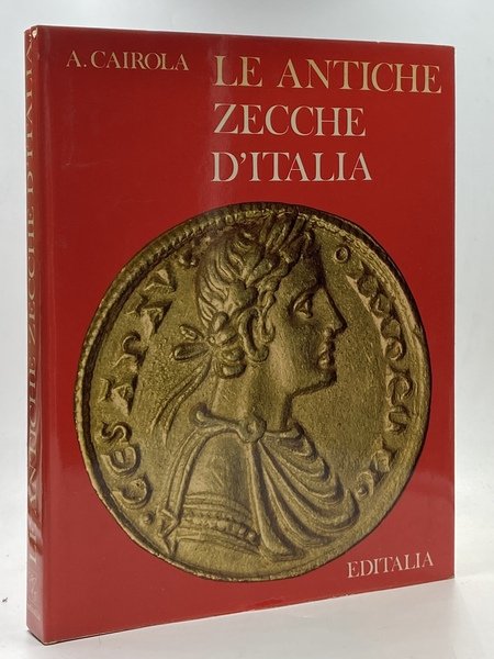 LE ANTICHE ZECCHE D’ITALIA