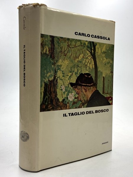 Il taglio del bosco. Racconti lunghi e romanzi brevi.