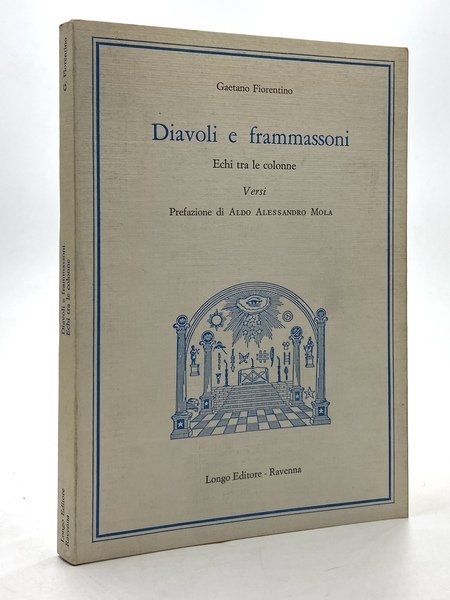 Diavoli e frammassoni. Echi tra le colonne. Versi.