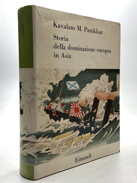 Storia della dominazione europea in Asia dal Cinquecento ai giorni …