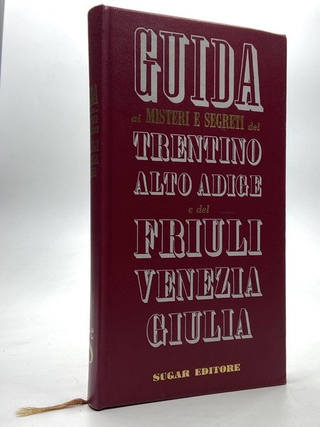 Guida ai misteri e segreti del Trentino Alto Adige e …