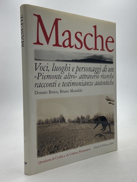 Masche. Voci luoghi personaggi di un Piemonte altro attaverso ricerche …