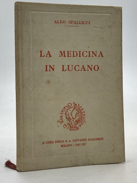 I medici e la medicina in Lucano.