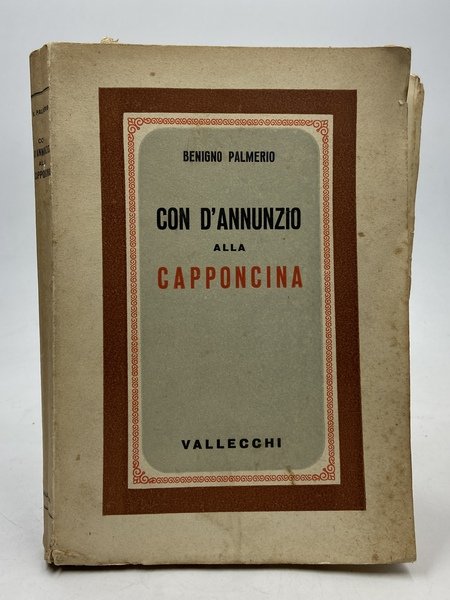 Con D’Annunzio alla Capponcina (1898-1910).