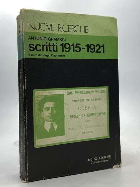 Scritti 1915-1921 a cura di Sergio Caprioglio. Inediti dal «Grido …