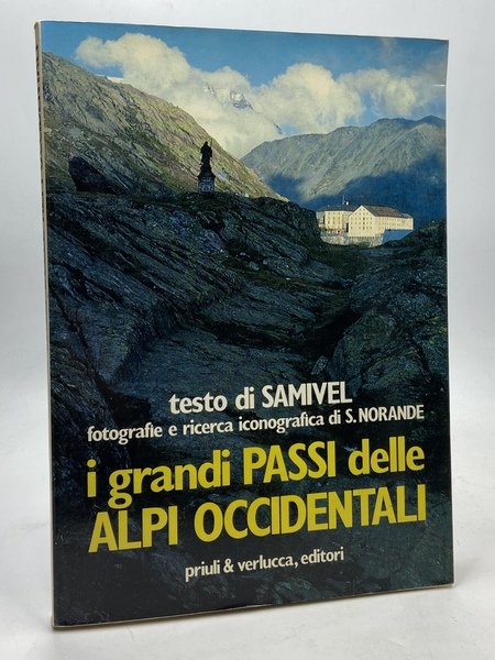 I grandi passi delle Alpi Occidentali.