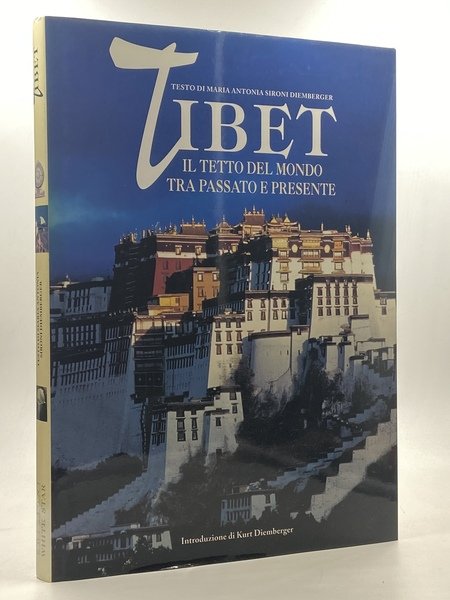 TIBET IL TETTO DEL MONDO TRA PASSATO E PRESENTE.