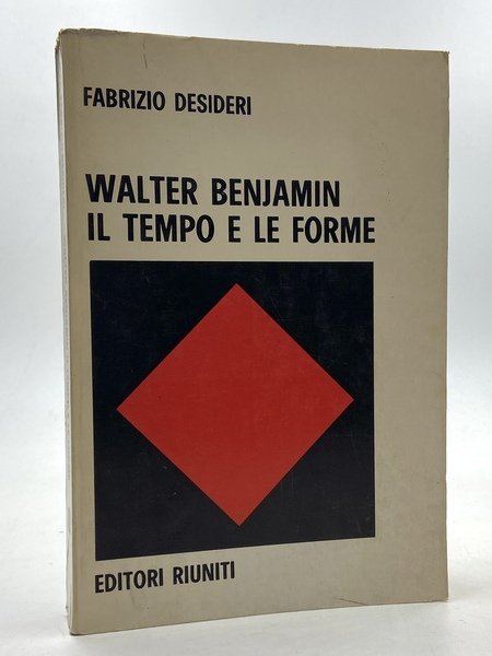 Walter Benjamin il tempo e le forme.