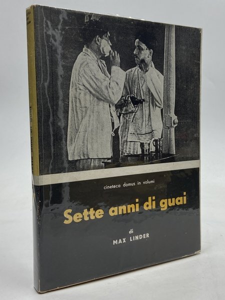 SETTE ANNI DI GUAI. [Cineteca Domus in volumi #7]