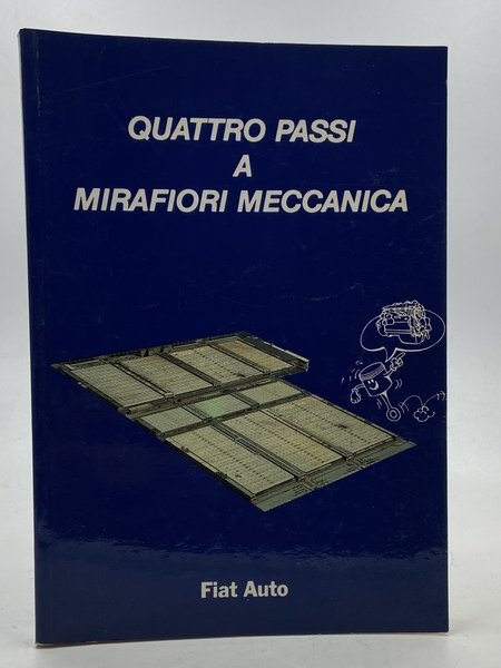 Quattro passi a Mirafiori Meccanica. Fiat Auto.