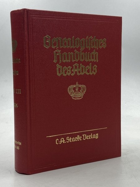 GENEALOGISCHES HANDBUCH DES ADELS Band 85 der Gesamtreihe: Genealogisches Handbuch …