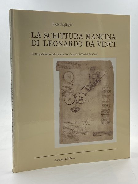 LA SCRITTURA MANCINA DI LEONARDO DA VINCI. Profilo grafoanalitico della …