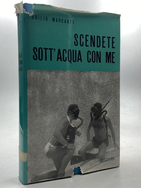 Scendete sott’acqua con me. Terza edizione completamente riveduta ed aggiornata …