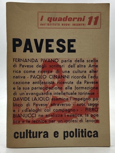 PAVESE CULTURA E POLITICA. I quaderni dell’Istituto Nuovi Incontri #11.