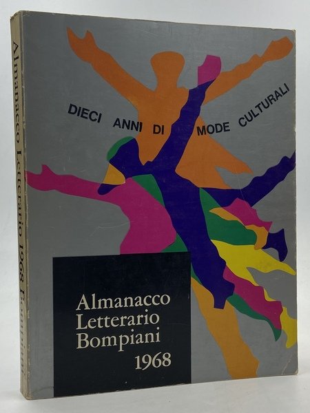 Almanacco Letterario Bompiani 1968. Dieci anni di mode culturali.